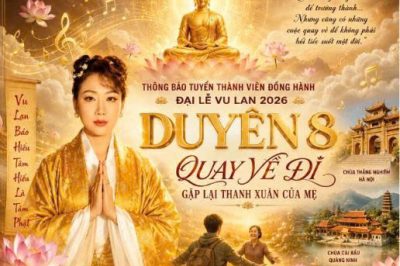 TUYỂN THÀNH VIÊN ĐỒNG HÀNH DỰ ÁN DUYÊN 8 ĐẠI LỄ VU LAN 2026 “QUAY VỀ ĐI – GẶP LẠI THANH XUÂN CỦA MẸ”